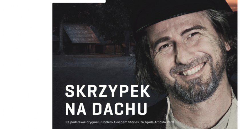 „Skrzypek na dachu” musical na podstawie oryginału Sholem Aleichem Stories, za zgodą Arnolda Perla