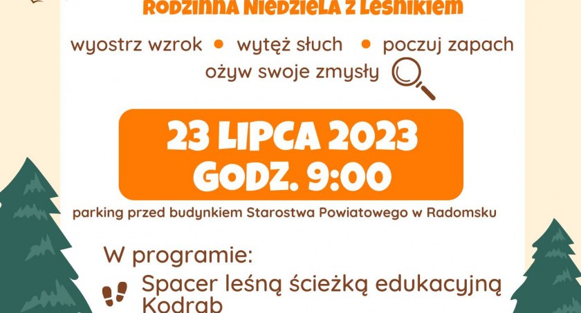A może rodzinny wypad? „Niedziela z leśnikiem - Co w lesie piszczy?”. Wycieczka leśną ścieżką edukacyjną w Kodrębie