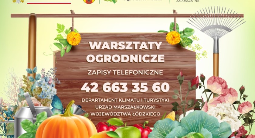 Warsztaty ogrodnicze w Radomsku. Zaprasza Marszałek Województwa Łódzkiego Grzegorz Schreiber  