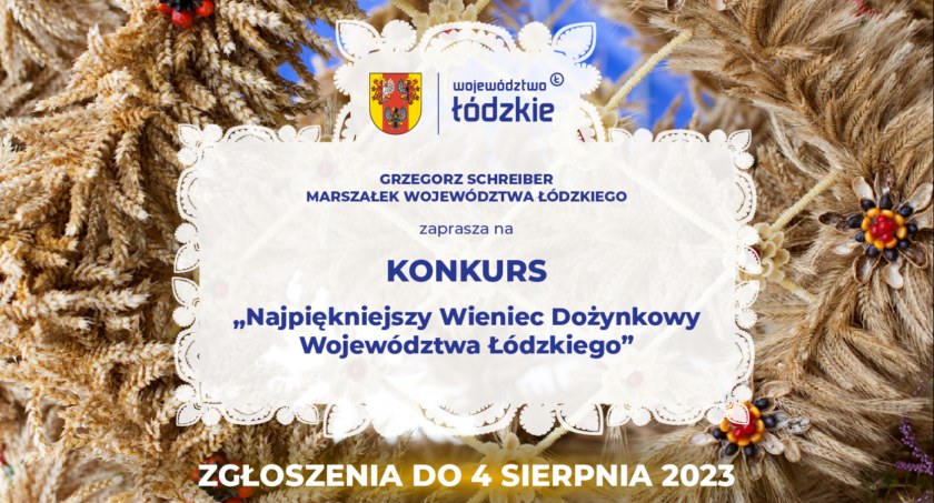 Pielęgnujesz regionalne tradycje? Możesz wziąć udział w konkursie na dożynkowy wieniec