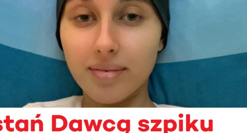 Zostań dawcą szpiku - taka decyzja pozwoli uratować czyjeś życie. Akcja dla Ania Zbierańskiej rozpocznie się 6 sierpnia