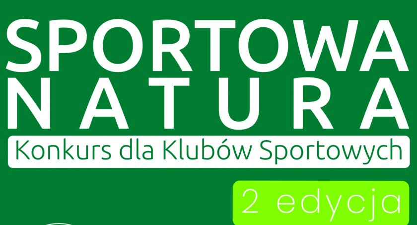 Sportowa natura - proponujecie wydarzenie, zgłaszacie wniosek i czekacie na wyniki