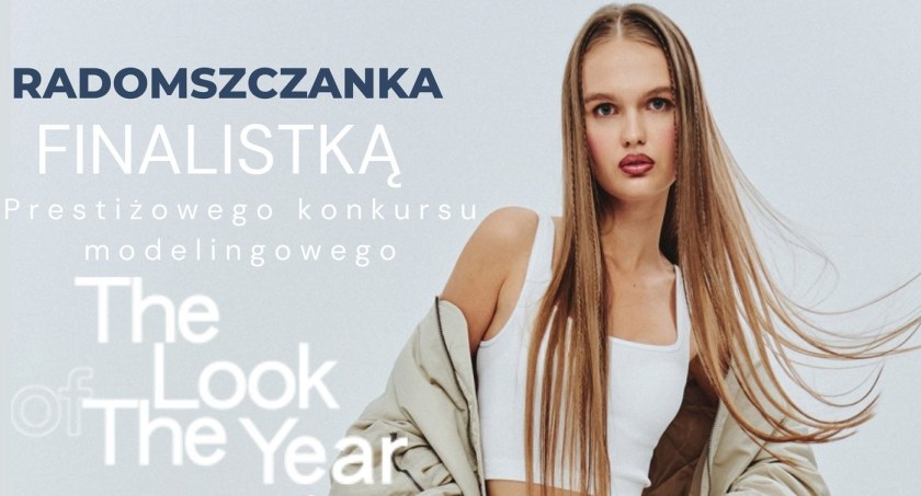 Radomszczanka została finalistką The Look of the Year - prestiżowego konkursu modelingowego. Zachęcamy do głosowania na Klaudię