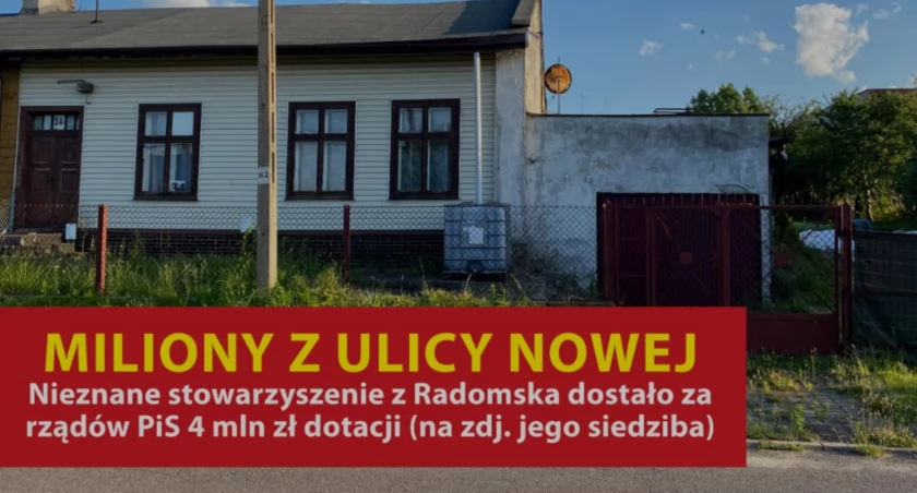 [Śledztwo GR] Miliony z ulicy Nowej: Nieznane stowarzyszenie z Radomska dostało za rządów PiS 4 mln zł dotacji