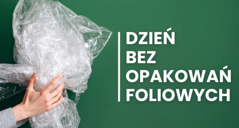 Dzień bez Opakowań Foliowych, czyli 23 stycznia