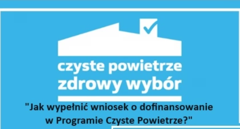 Szkolenie online dla osób zainteresowanych programem „Czyste Powietrze”