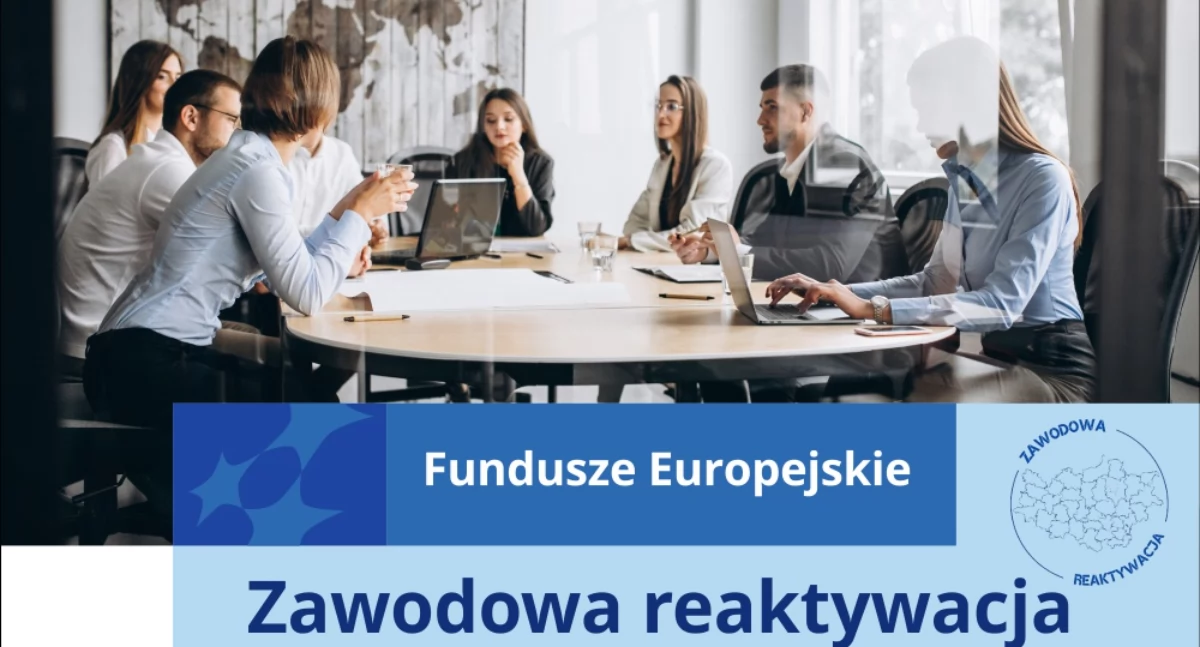 Zawodowa reaktywacja. Uczestnikiem projektu nie może być przedsiębiorca