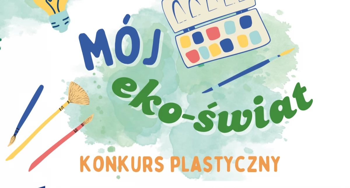Doradcy Energetyczni z WFOŚiGW w Łodzi ogłosili Konkurs plastyczny „Mój EKO-ŚWIAT”