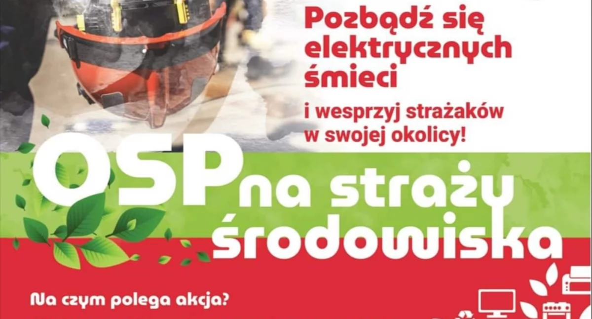 Druhowie z Pławna za pieniądze z elektrośmieci chcą kupić nowoczesny sprzęt. Zbiórka została przedłużona 