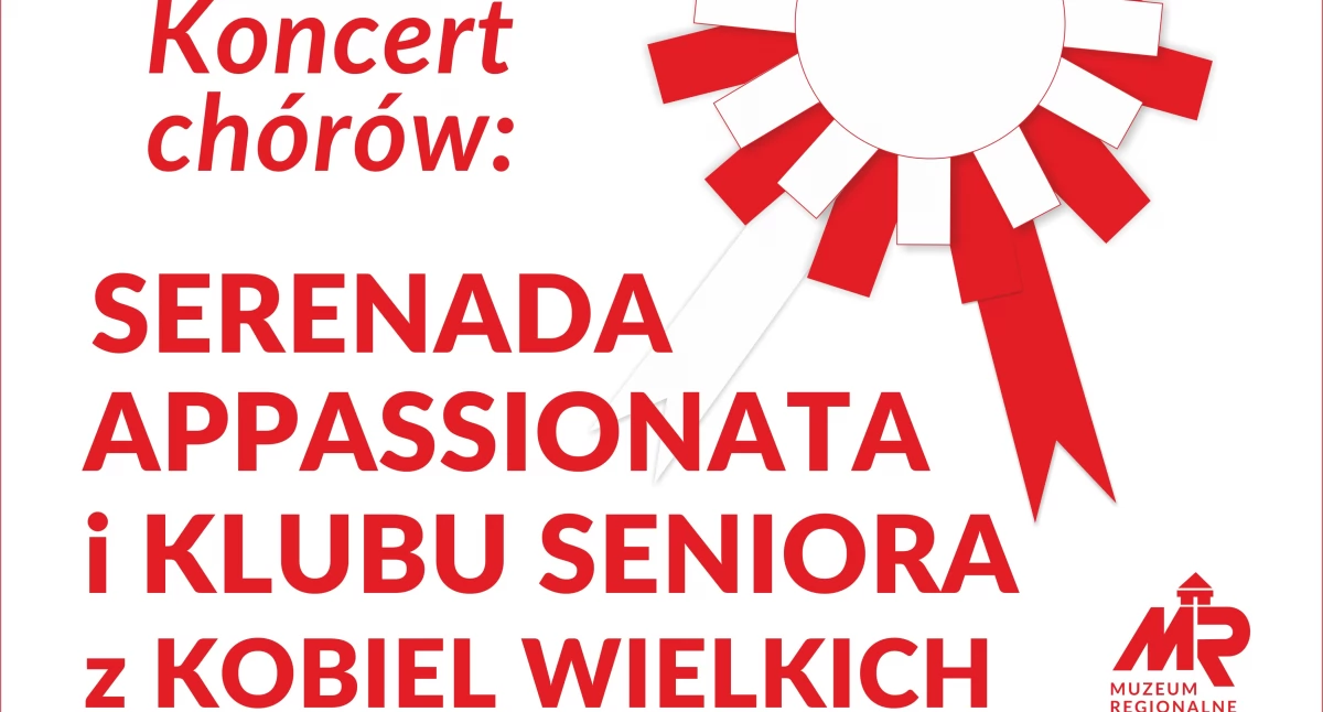 Koncert chórów z okazji Święta Odzyskania Niepodległości. Zaprasza Muzeum Regionalne