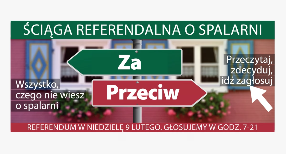 Ściąga referendalna o spalarni. Przeczytaj, zdecyduj, idź zagłosuj