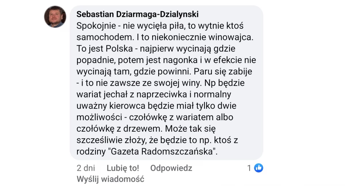 Życzenie śmierci: Może szczęśliwie się złoży, że na drzewie się rozwali ktoś z rodziny Gazety Radomszczańskiej?