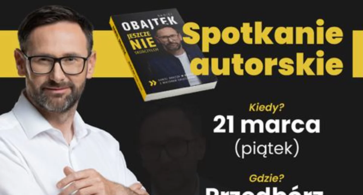 Michał Koski (PiS): - Serdecznie zapraszam na spotkanie z europosłem Prawa i Sprawiedliwości, Danielem Obajtkiem. Gdzie? Do Przedborza
