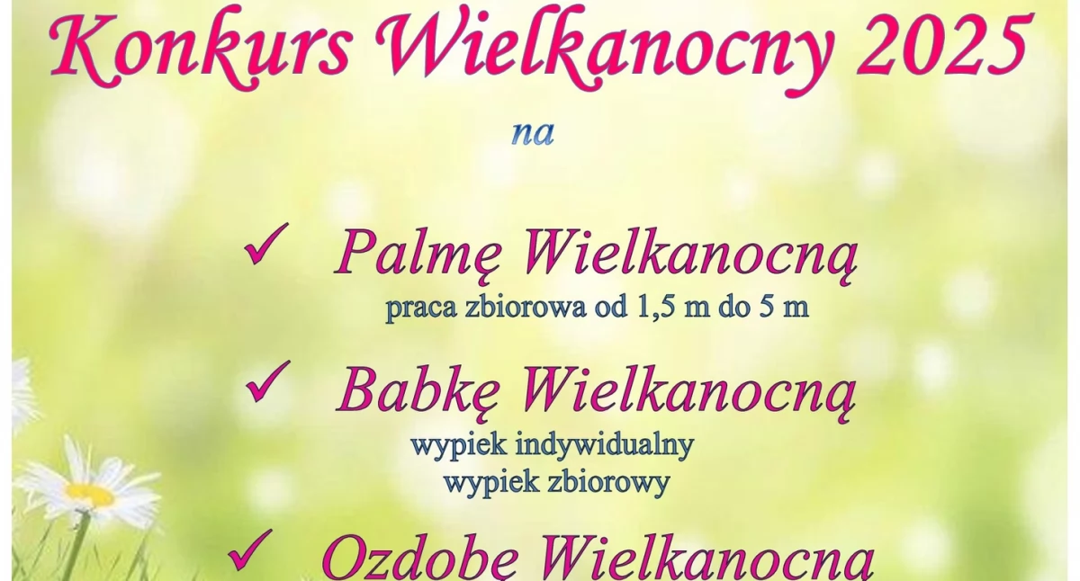 Konkurs na najładniejszą palmę, babkę i ozdobę wielkanocną. Do udziału zachęca GOKiS w Wielgomłynach