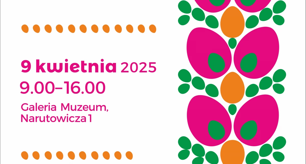 W środę Kiermasz Wielkanocny w muzeum. Będą wyroby rękodzieła ludowego z Piotrkowa, Opoczna i Radomska