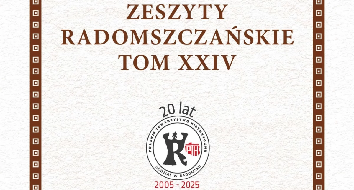 XXIV „Zeszytów Radomszczańskich”. Radomszczańskie PTH zaprasza do muzeum