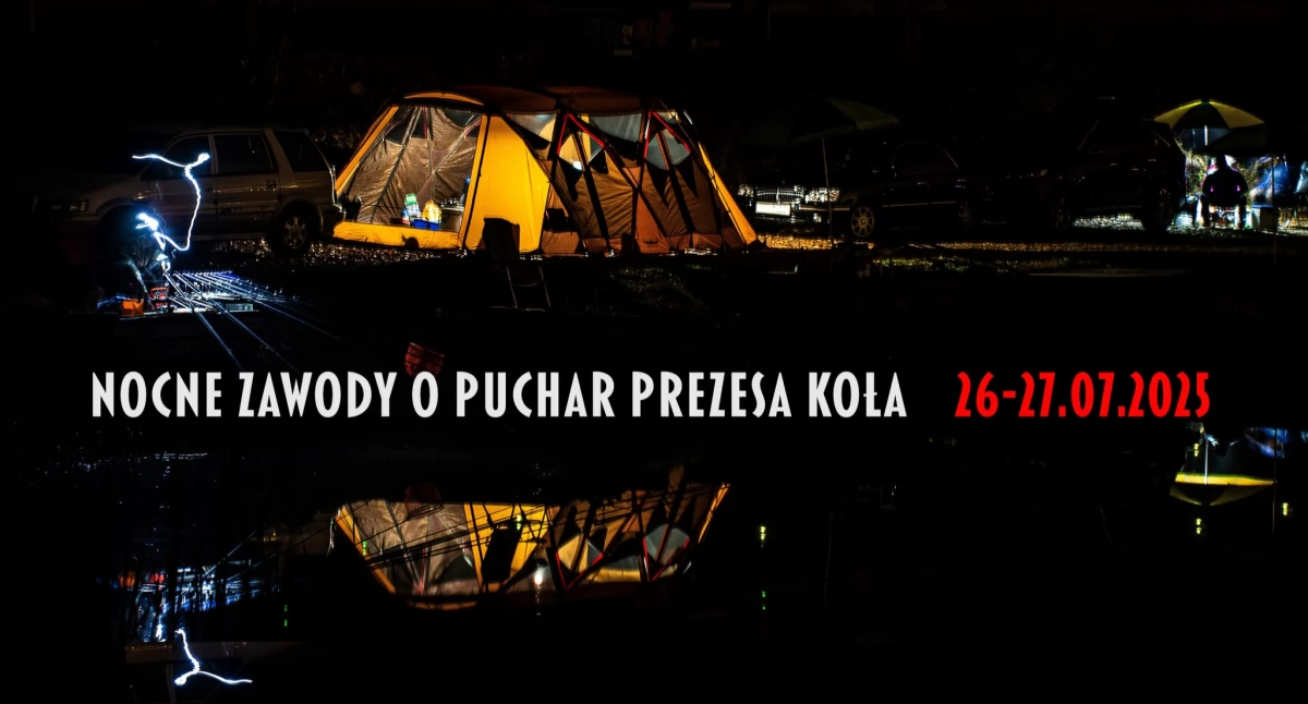 Nocne łowienie techniką dowolną. Zaproszenie dla wędkarzy