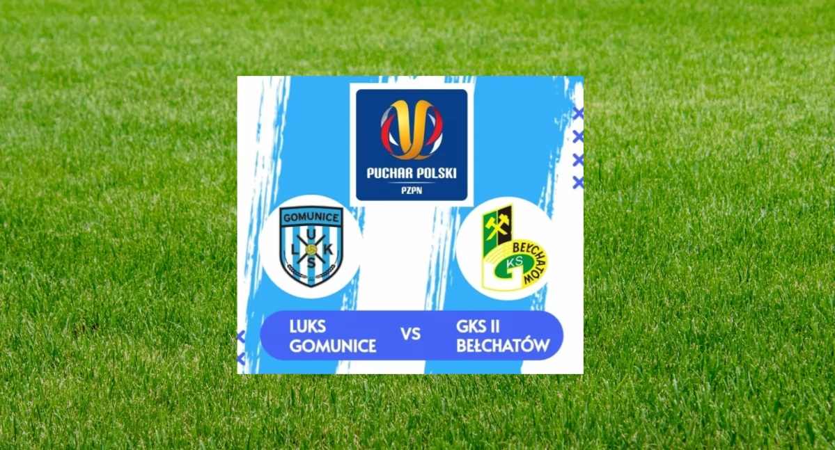 LUKS Gomunice zagra z rezerwami GKS Bełchatów w Pucharze Polski na własnym stadionie