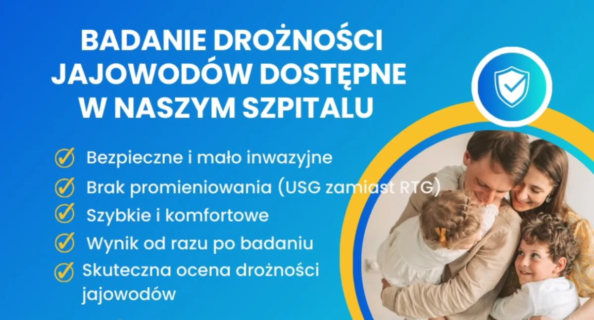 Nowość w radomszczańskim szpitalu - badanie sonohisterosalpingograficzne. Ocena drożności jajowodów nowoczesną i mało inwazyjną metodą