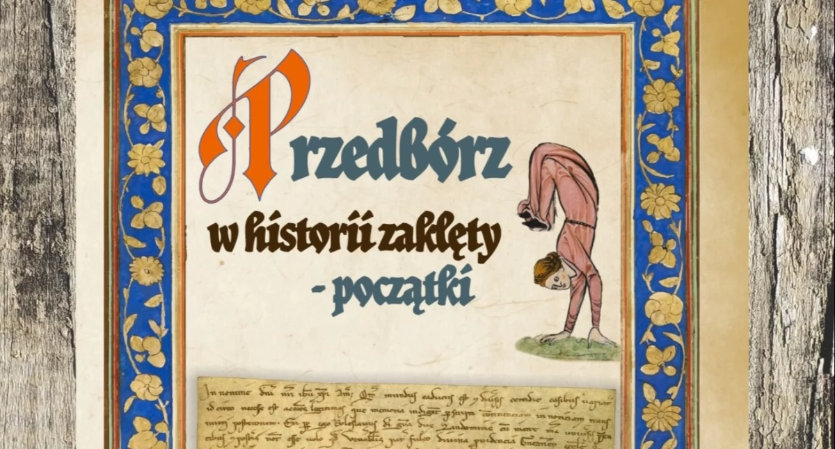 Przedbórz w historii zaklęty - początki. Jak często Kazimierz Wielki bywał w Przedborzu? Książka, która da odpowiedź na wiele pytań