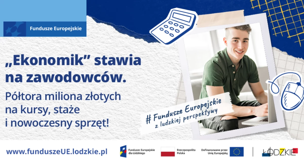 Ekonomik stawia na zawodowców. Półtora miliona złotych na kursy, staże i nowoczesny sprzęt!
