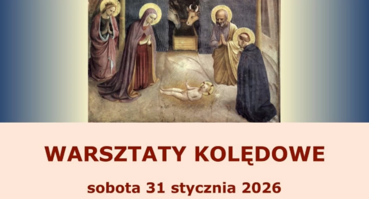 Warsztaty kolędowe w sanktuarium w Gidlach. Chcesz uczestniczyć, zapisz się