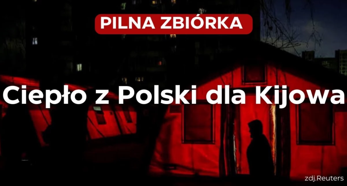 Akcję „Ciepło z Polski dla Kijowa”. Zbiórka na agregaty i stacje ładowania dla marznących mieszkańców stolicy Ukrainy