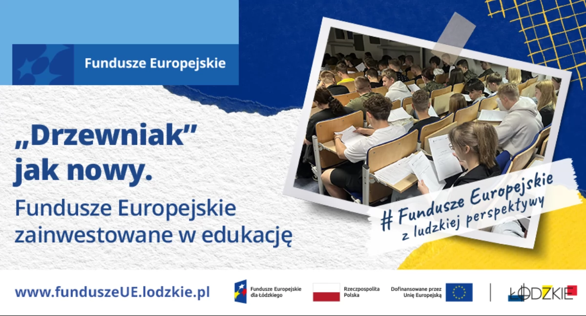 „Drzewniak” jak nowy. Fundusze Europejskie zainwestowane w edukację
