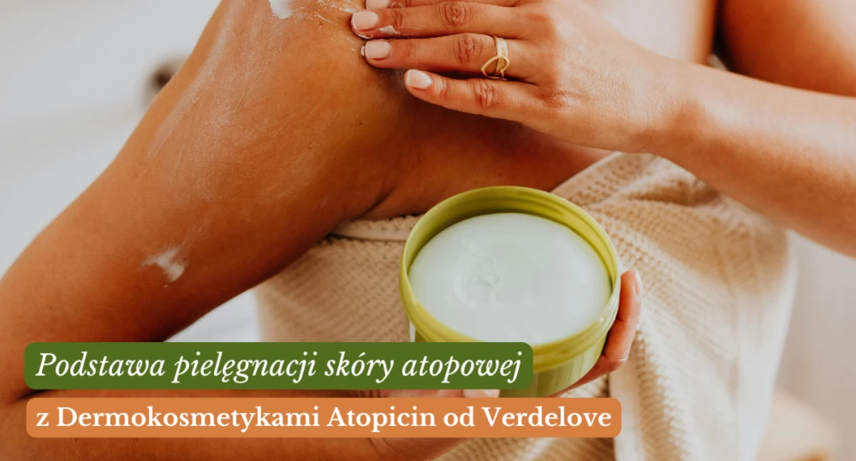 Dlaczego emolienty są podstawą pielęgnacji skóry atopowej?