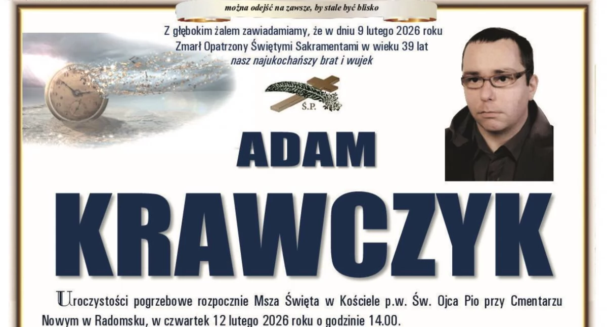 Żegnamy Adama Krawczyka. 39-latek był kościelnym w parafii pw. św. Maksymiliana
