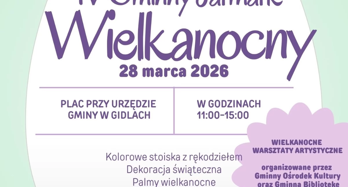 IV Gminny Jarmark Wielkanocny w Gidlach. Zaproszenie na świąteczne spotkanie