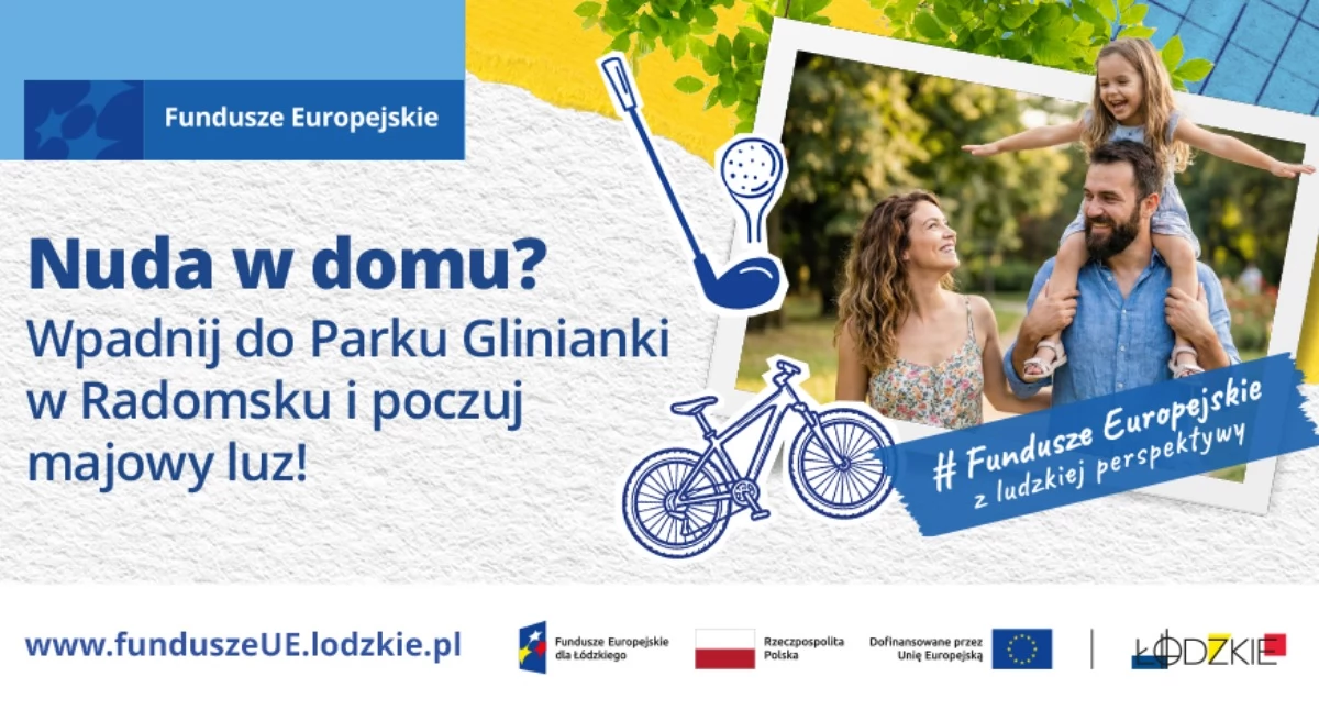 Nuda w domu? Wpadnij do Parku Glinianki w Radomsku i poczuj majowy luz!