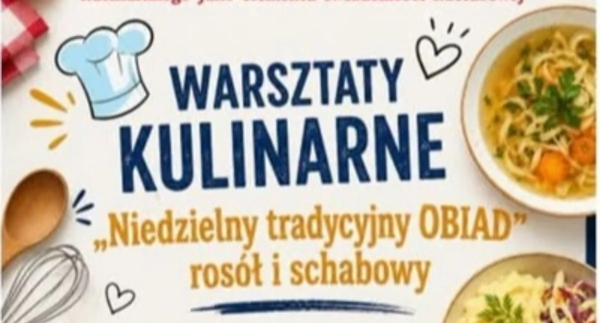 Będą uczyć, jak najsmaczniej ugotować rosół i upiec schabowego