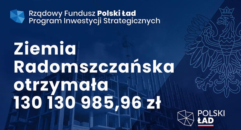 130 milionów dla Radomska i gmin powiatu radomszczańskiego z programu Polski Ład
