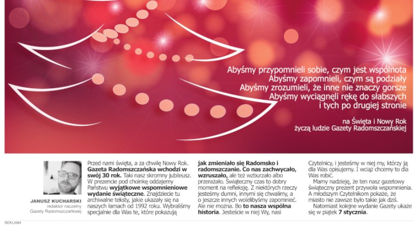 Specjalne świąteczno-noworoczne wydanie Gazety: 30 lat Radomska na naszych łamach