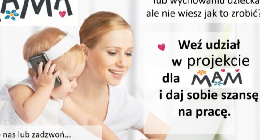 Powiatowy Urząd Pracy w Radomsku dla mam, które chcą wrócić do pracy