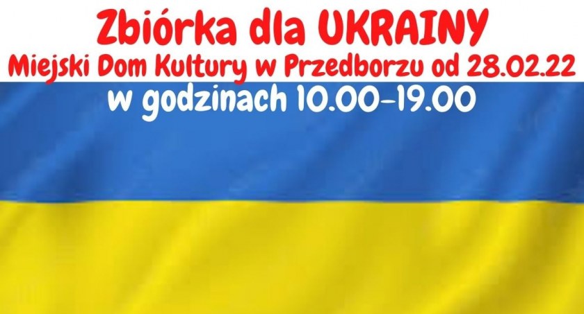 Miejski Dom Kultury w Przedborzu też zorganizował zbiórkę dla walczącej z Rosją Ukrainy