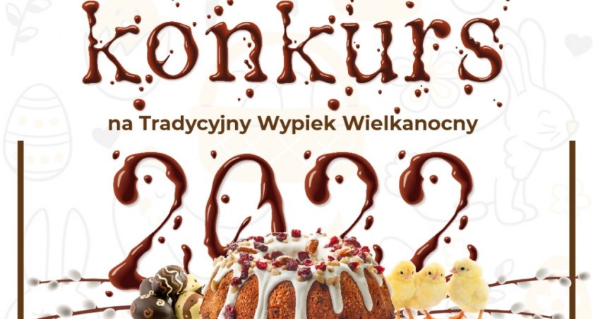 Marszałek zaprasza do udziału w wojewódzkim konkursie na tradycyjny wypiek wielkanocny