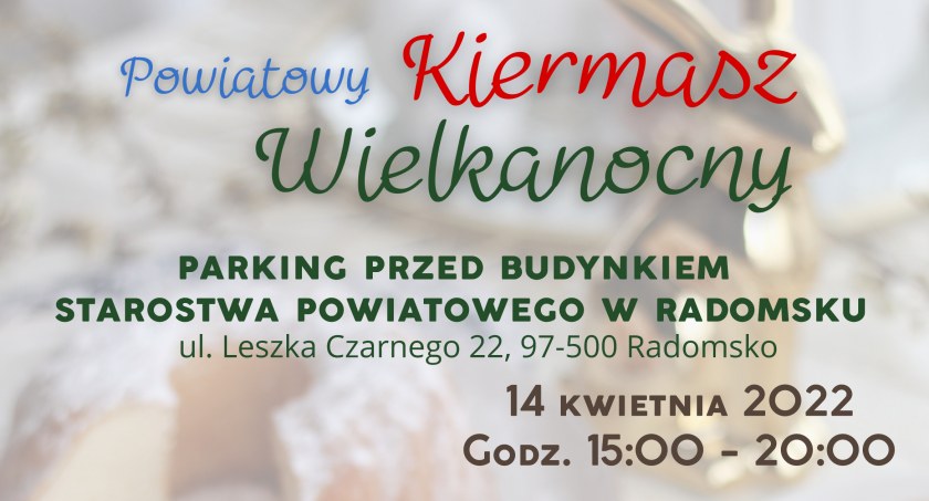 Powiatowy Kiermasz Wielkanocny. Będą ozdoby, tradycyjne przysmaki i produkty