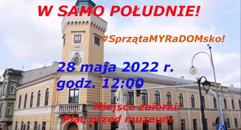 Hubert Antoński zaprasza do sprzątania Radomska. W najbliższą sobotę. W samo południe
