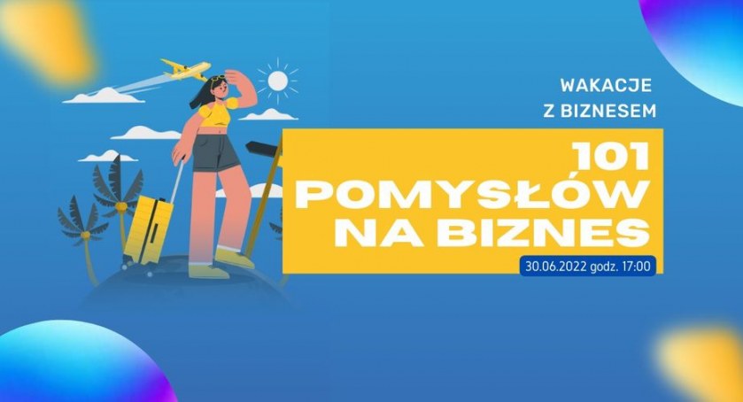 101 pomysłów na biznes. Jarosław Brzozowski poprowadzi szkolenie w Starterze Radomsko