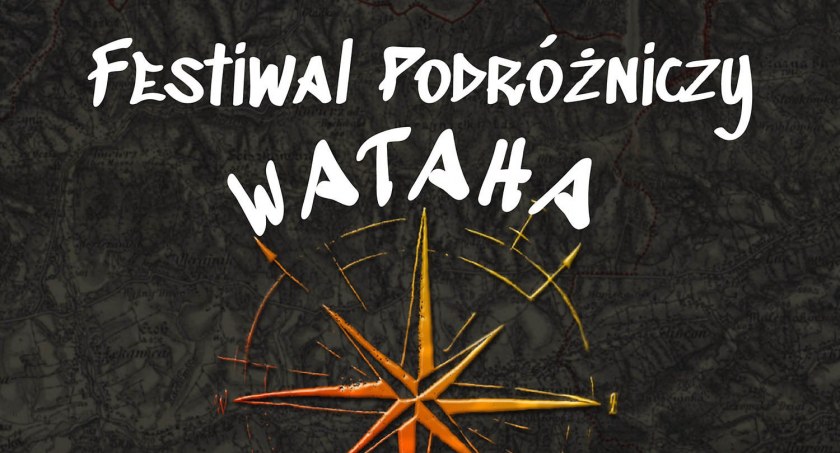 Festiwal Podróżniczy Wataha 2022: odbędzie się nawet bez wsparcia finansowego z MKiDN