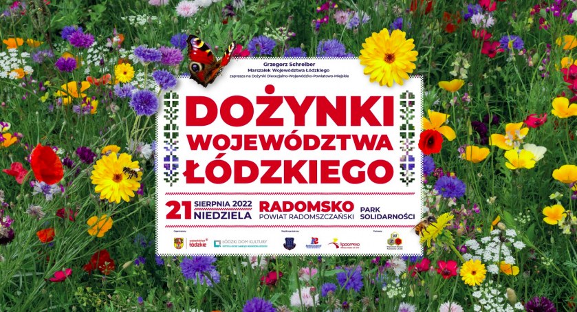 Dożynki Województwa Łódzkiego - wystawy, kocerty i mnóstwo innych atrakcji