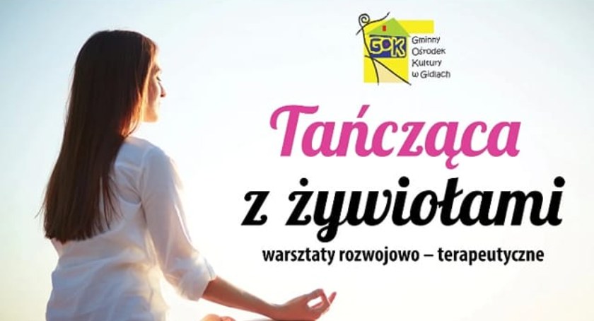 W Gidlach zatańczą z żywiołami: bezpłatne warsztaty rozwojowo-terapeutyczne dla pań