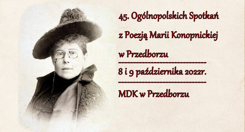 Biblioteka zaprasza. Uroczyste zakończenie Roku Marii Konopnickiej w MDK w Przedborzu
