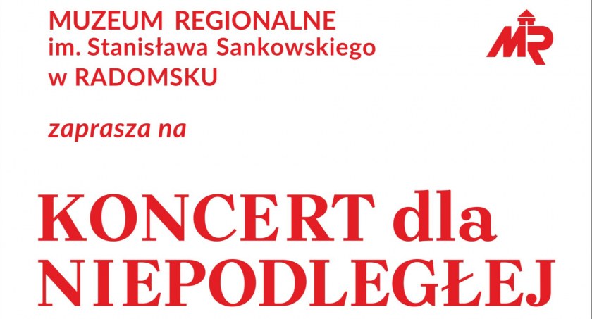 Muzeum Regionalne im. Stanisława Sankowskiego zaprasza na Koncert dla Niepodległej