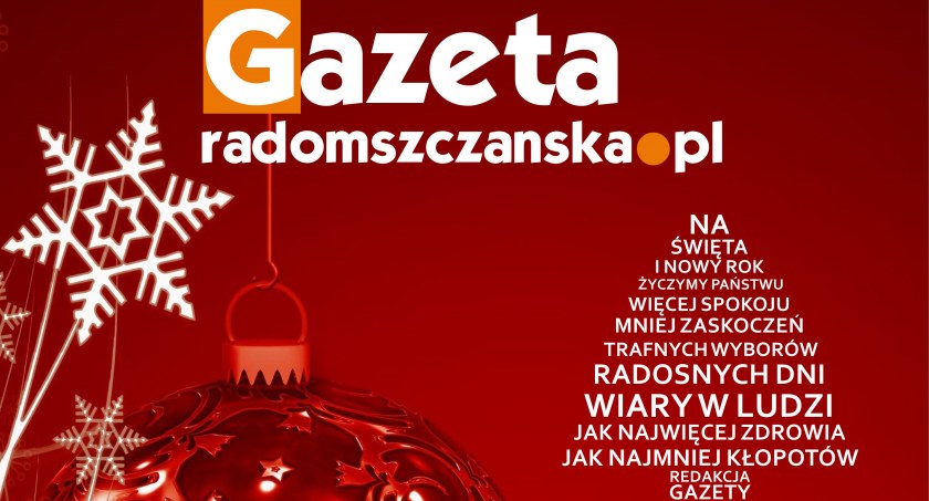 O czym przeczytasz w specjalnym świąteczno-noworocznym wydaniu Gazety Radomszczańskiej