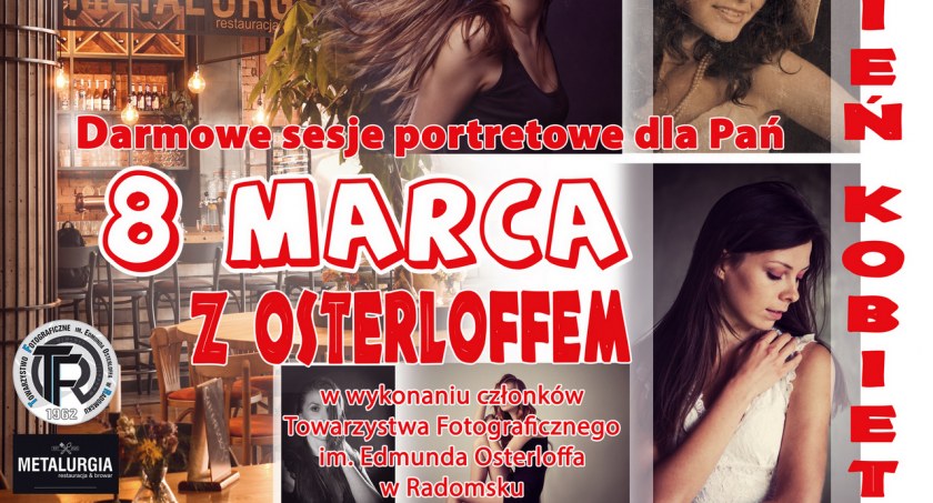 8 marca z fotografami z Osterloffa. Wyjątkowy prezent dla pań z okazji ich święta