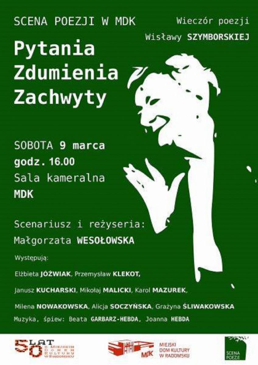 Pytania, zdumienia, zachwyty, czyli wieczór poezji Wisławy Szymborskiej w MDK