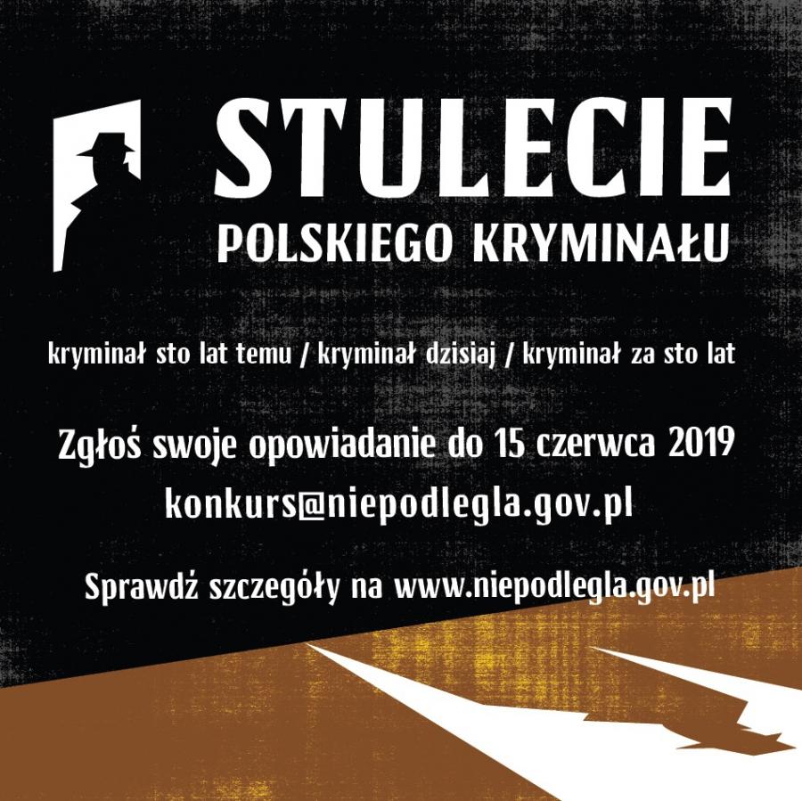 Na „Stulecie polskiego kryminału” napiszcie opowiadania kryminalne